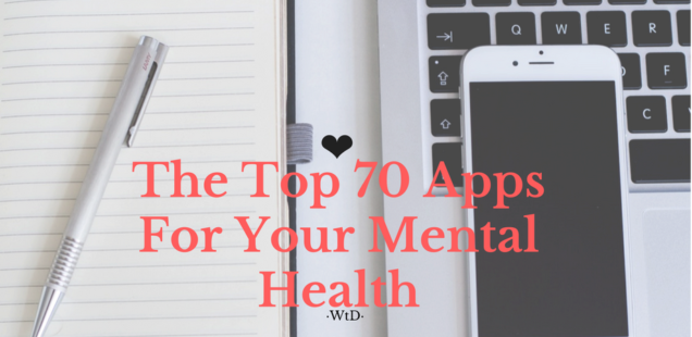 The Top 70 Apps For Your Mental Health